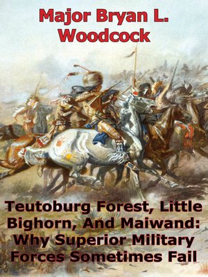 cover image of Teutoburg Forest, Little Bighorn, and Maiwand